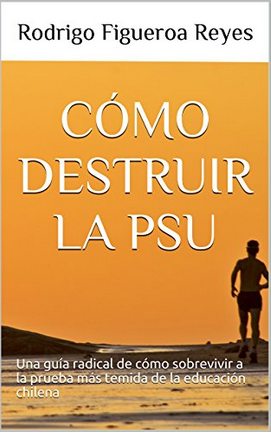 Cómo destruir la PSU: Una guía radical de cómo sobrevivir